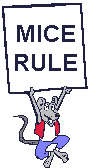Mice rule